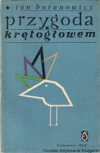 Przygoda z krętogłowem : Wybór opowiadań / Jan Baranowicz