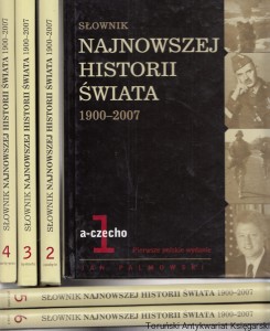 Słownik najnowszej historii świata 1900-2007 t. 1-6 / Jan Palmowski