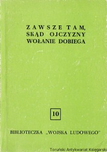 Zawsze tam, skąd Ojczyzny wołanie dobiega / Józef Baryła