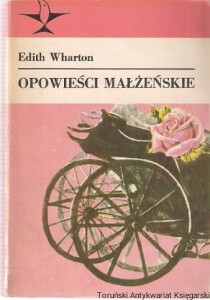 Opowieści małżeńskie / Edith Wharton