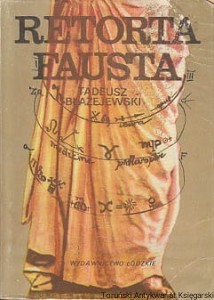Retorta Fausta : Szkice literackie / Tadeusz Błażejewski
