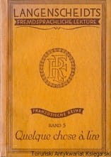 Quelque chose a lire : Langenscheidts Fremdsprachliche Lekture, Band 5 / Brak autora