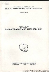 Problemy zagospodarowania ziem górskich. Zeszyt Nr 25