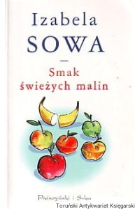Smak świeżych malin / Izabela Sowa