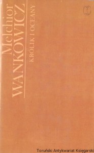Królik i oceny : W ślady Kolumba / Melchior Wańkowicz 
