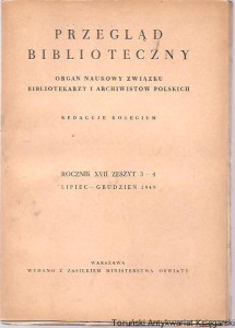 Przegląd Biblioteczny : Organ Naukowy Związku Bibliotekarzy i Archiwistów Polskich R. XVII Z. 3-4