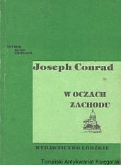 W oczach zachodu / Joseph Conrad 