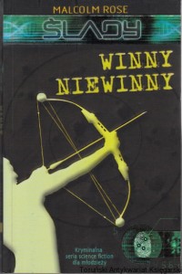 Winny niewinny / Malcolm Rose