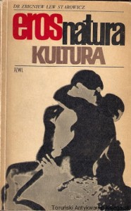 Eros Natura Kultura / Zbigniew Lew Starowicz 