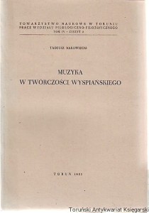 Muzyka w twórczości Wyspiańskiego / Tadeusz Makowiecki
