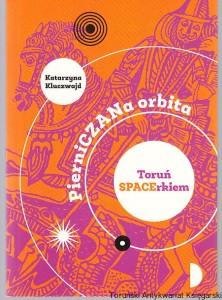 Pierniczana orbita / Katarzyna Kluczwajd