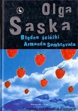 Błędne ścieżki Armanda Sombrevala / Olga Saska 