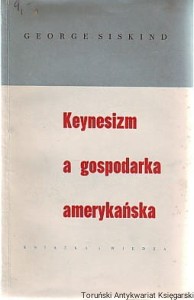 Keynesizm a gospodarka amerykańska / George Siskind