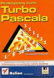 Praktyczny kurs Turbo Pascala / Tomasz M. Sadowski 
