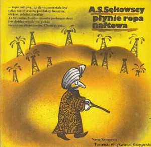 Płynie ropa naftowa / A. S. Sękowscy 