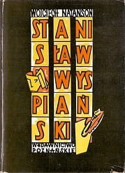 Stanisław Wyspiański próba nowego spojrzenia / Wojciech Natanson