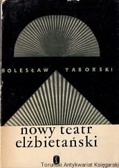 Nowy teatr elżbietański / Bolesław Taborski 