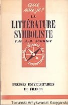 La Litterature symboliste (1870-1900) / Albert-Marie Schmidt 
