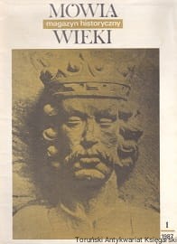 Mówią wieki magazyn historyków nr 1/1987 / Praca zbiorowa