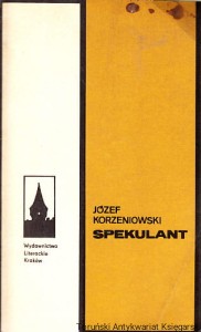 Spekulant / Józef Korzeniowski