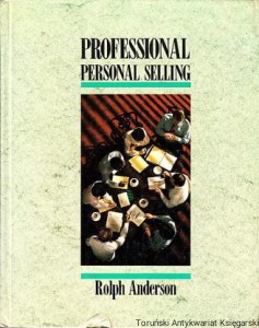 Professional personal selling / Rolph Anderson 
