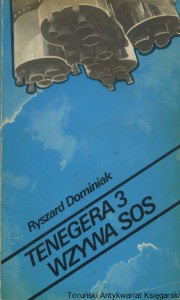 Tenegera 3 wzywa SOS / Ryszard Dominiak
