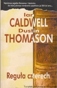 Reguła czterech / Ian Caldwell, Dustin Thomason
