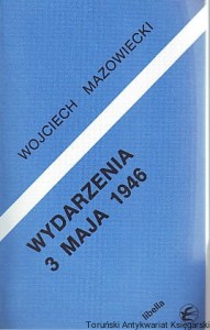 Wydarzenia 3 maja 1946 / Wojciech Mazowiecki