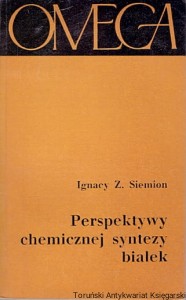 Perspektywy chemicznej syntezy białek / Ignacy Z. Siemion