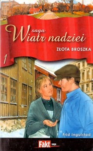 Saga Wiatr nadziei 1 : Złota broszka / Frid Ingulstad 