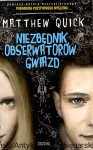 Niezbędnik obserwatorów gwiazd / Matthew Quick 