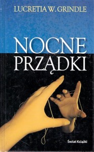 Nocne prządki / Lucretia W. Grindle 