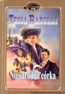 Nieodrodna córka / Tessa Barclay 