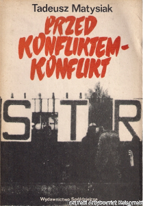 Przed konfliktem - konflikt / Tadeusz Matysiak