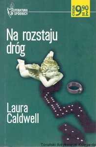 Na rozstaju dróg / Laura Caldwell