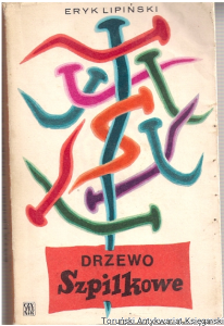 Drzewo szpilkowe / Eryk Lipiński (1976)