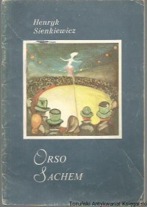 Orso. Sachem / Henryk Sienkiewicz  (1984)