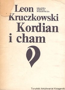 Kordian i cham / Leon Kruczkowski 