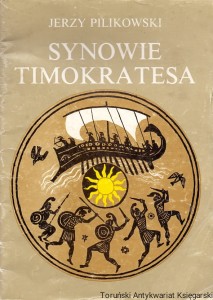 Synowie Timokratesa / Jerzy Pilikowski 