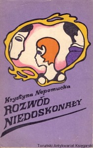 Rozwód niedoskonały 3 / Krystyna Nepomucka
