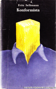Konformista / Fritz Selbmann
