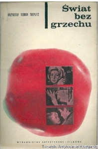 Świat bez grzechu i jego obraz w filmie / Krzysztof Teodor Toeplitz