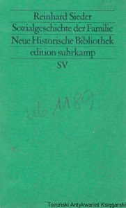 Sozialgeschichte der Familie / Reinhard Sieder