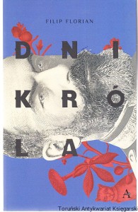 Dni króla / Filip Florian