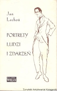 Portrety ludzi i zdarzeń / Jan Lechoń