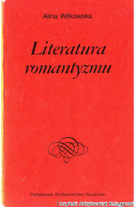 Literatura romantyzmu / Alina Witkowska (1986)