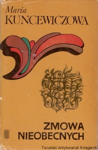 Zmowa nieobecnych / Maria Kuncewiczowa 