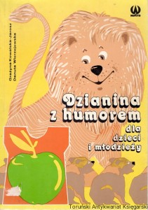 Dzianina z humorem dla dzieci i młodzieży / Grażyna Kowalewska-Jarosz, Danuta Wierzejewska 