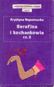 Serafina i kochankowie cz. 2 / Krystyna Nepomucka 