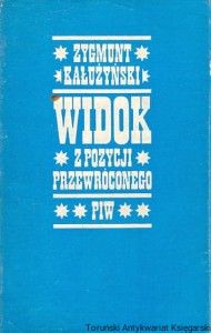Widok z pozycji przewróconego / Zygmunt Kałużyński 
